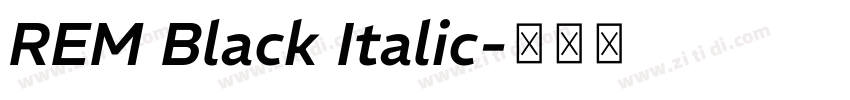 REM Black Italic字体转换